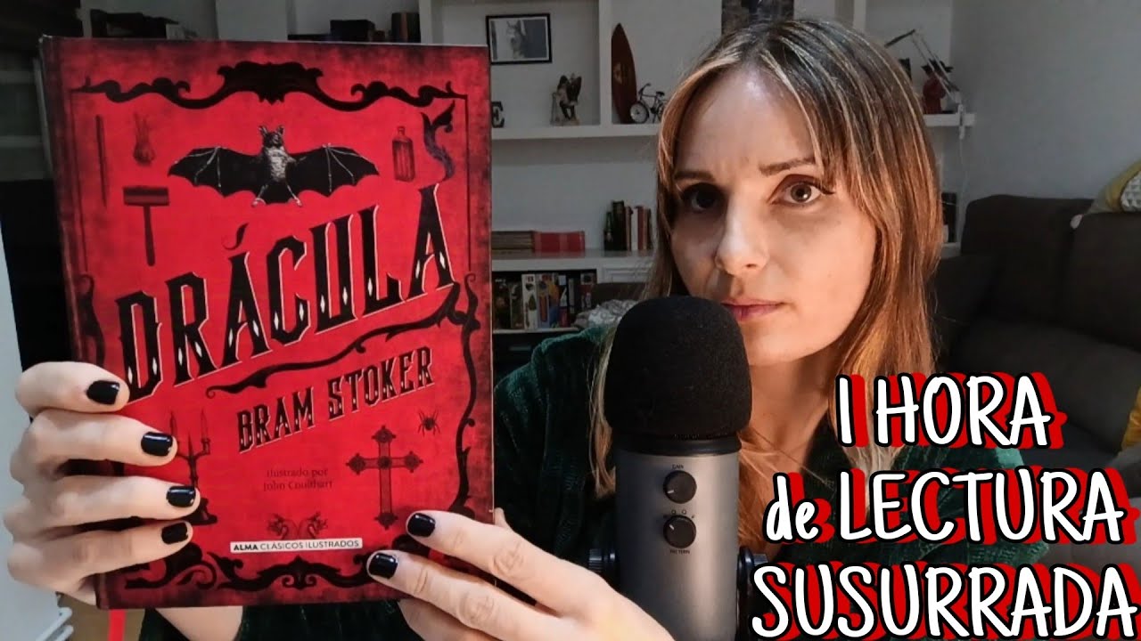 UNA HORA LEYENDO | DRÁCULA. Lectura susurrada SIN ANUNCIOS ni pausas dentro. ASMR