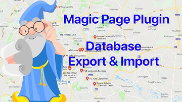 Magic Page Plugin Training Basic Features - Database Export And Import - The Best Mass Page Builder