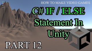 If Else In Unity (Unity Part 12)