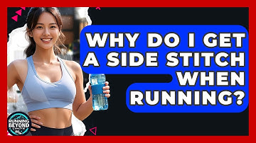 Why Do I Get A Side Stitch When Running? - Running Beyond Limits