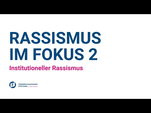 Rassismus im Fokus 2 – Institutioneller Rassismus