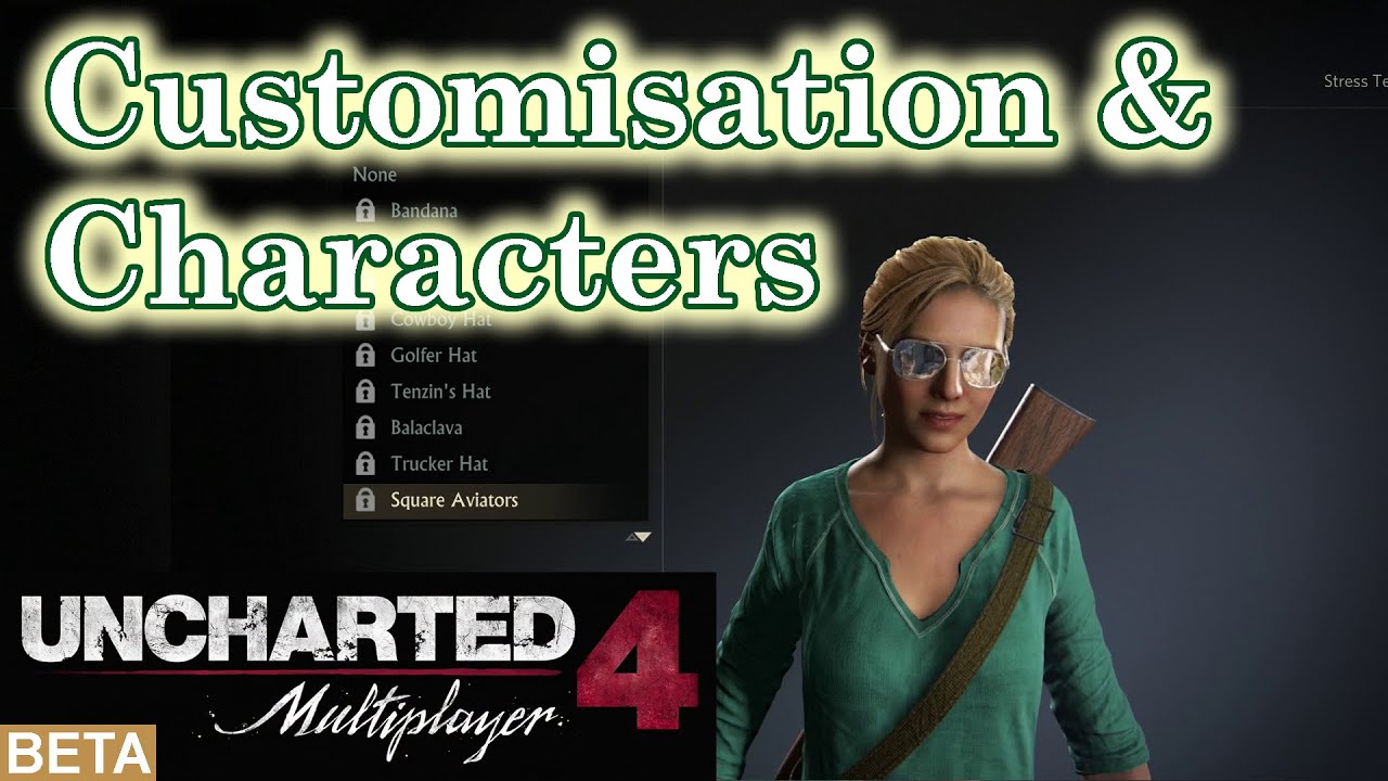 Menus, Characters, Customisation, Taunts & Weapon Loadouts - Uncharted 4 Multiplayer [Open Beta]
