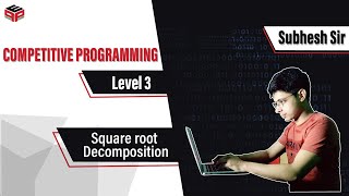 Square Root Decomposition | Competitive Programming