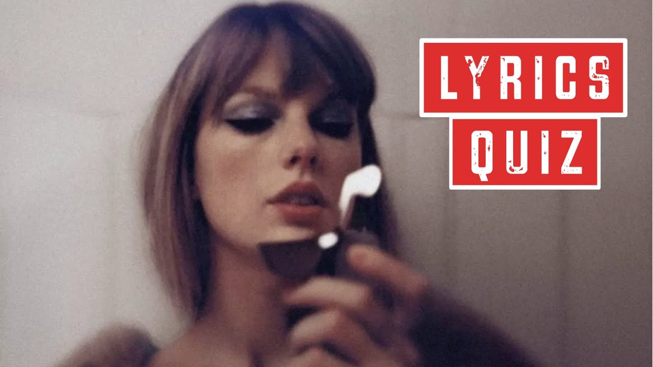 Taylor Swift Lyrics Quiz YouTube