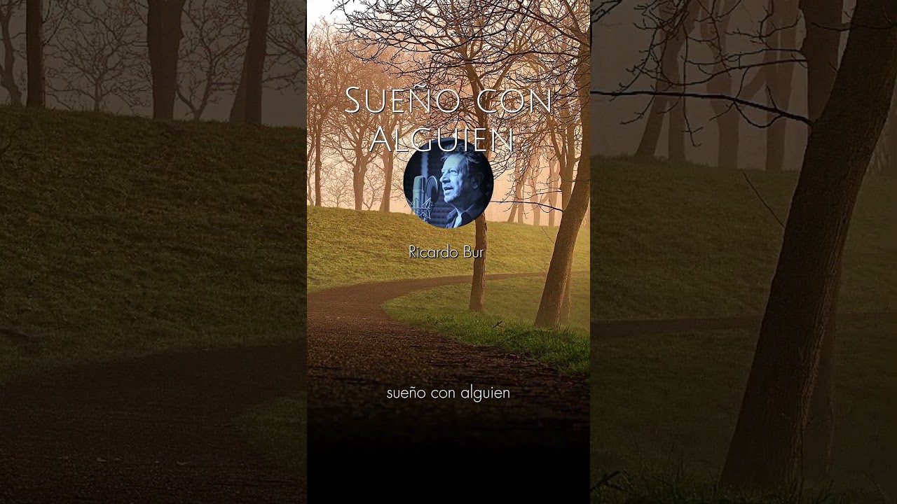Ricardo Bur - Sueño con Alguien