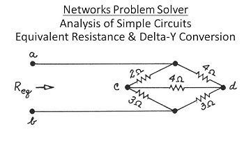 Networks Problem Solver: Simple Circuits - Equivalent Resistance with Delta-Y Conversion