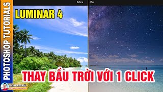 Luminar 4 Chỉnh Sửa Ảnh Nhanh Thay Bầu Trời Với 1 Click 🔴 MrTriet Photoshop Tutorials screenshot 1