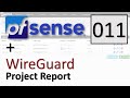 pfSense Software + WireGuard Package - Project Report 011