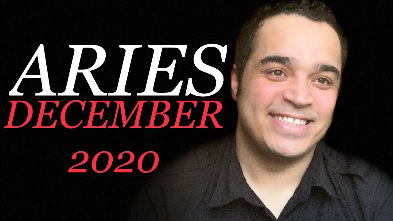 Aries! They Haven’t Let You Go! December 2020