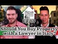 Buying Property in Italy: Do You Need an Italian Lawyer?