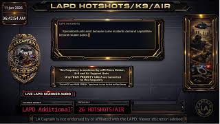 *LIVE* LAPD HOTSHOTS - LA Police Scanner High Priority Calls - LA Captain - 10-Jun-2026