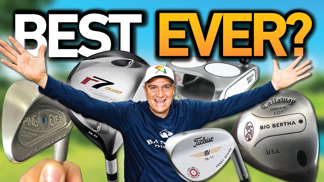 THE BEST GOLF CLUBS OF ALL TIME!! YouTube