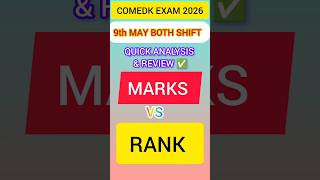 COMEDK Exam 2026 9th May Both Shift Analysis and review ✅ | Marks vs Rank #comedk #review #analysis