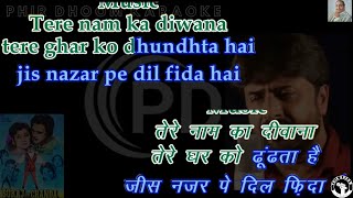 Tere Naam Ka Deewana Tere Ghar Ko Dhoondta Hai Karaoke With Scrolling S