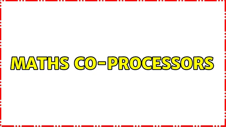 Maths Co-Processors (2 Solutions!!)