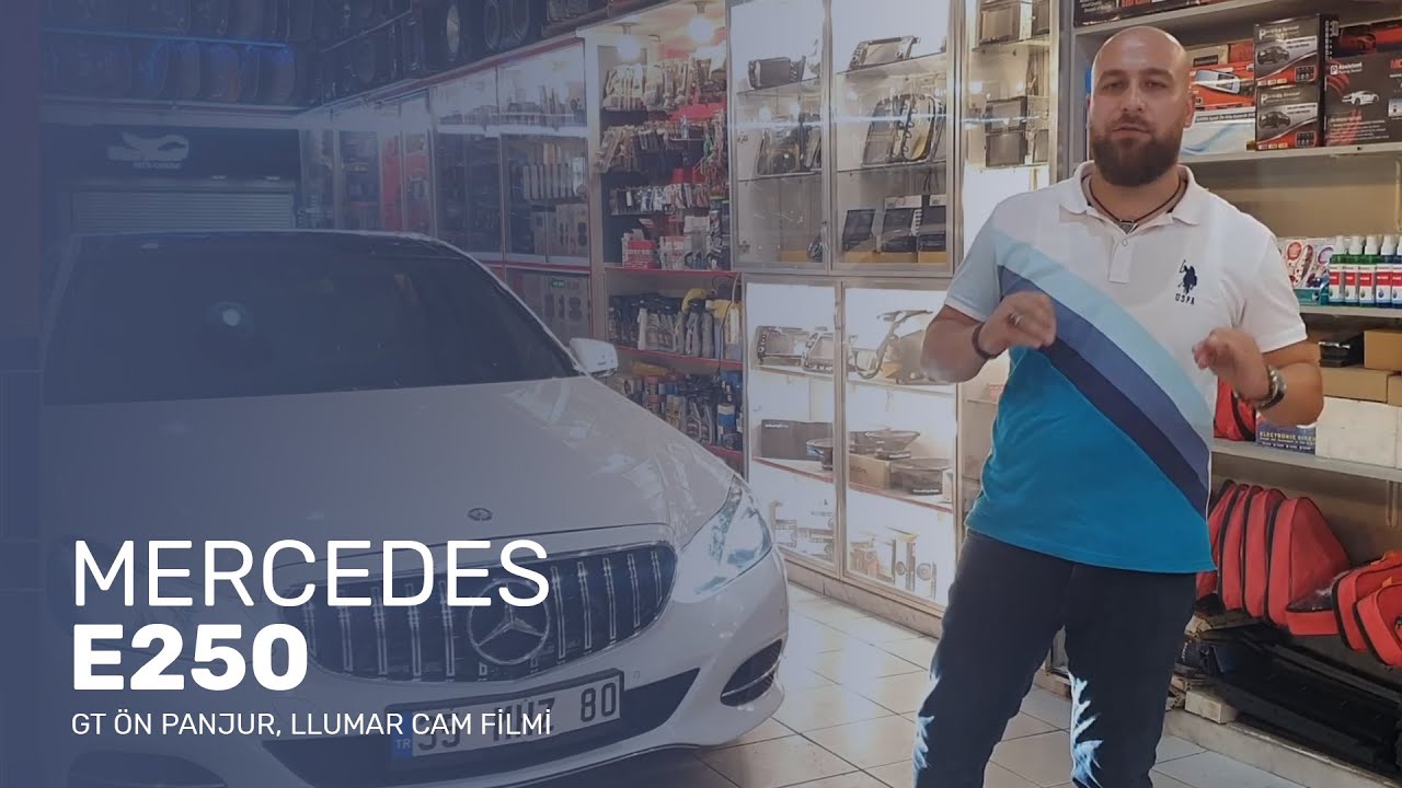 Mercedes Benz E250 // GT Ön Panjur, LLumar Cam Filmi