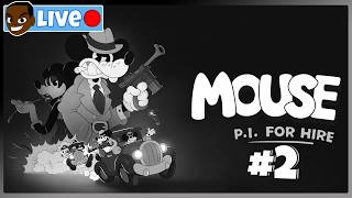 CUPHEAD BUT FPS?! MOUSE: P.I. For Hire - EP 2 - LIVE