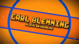 Carl Blemming Plays Skyrealms 03