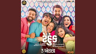 Tehunk (From "3 Ekka") - Aditya Gadhvi, Bhargav Purohit & Kedar & Bhargav
