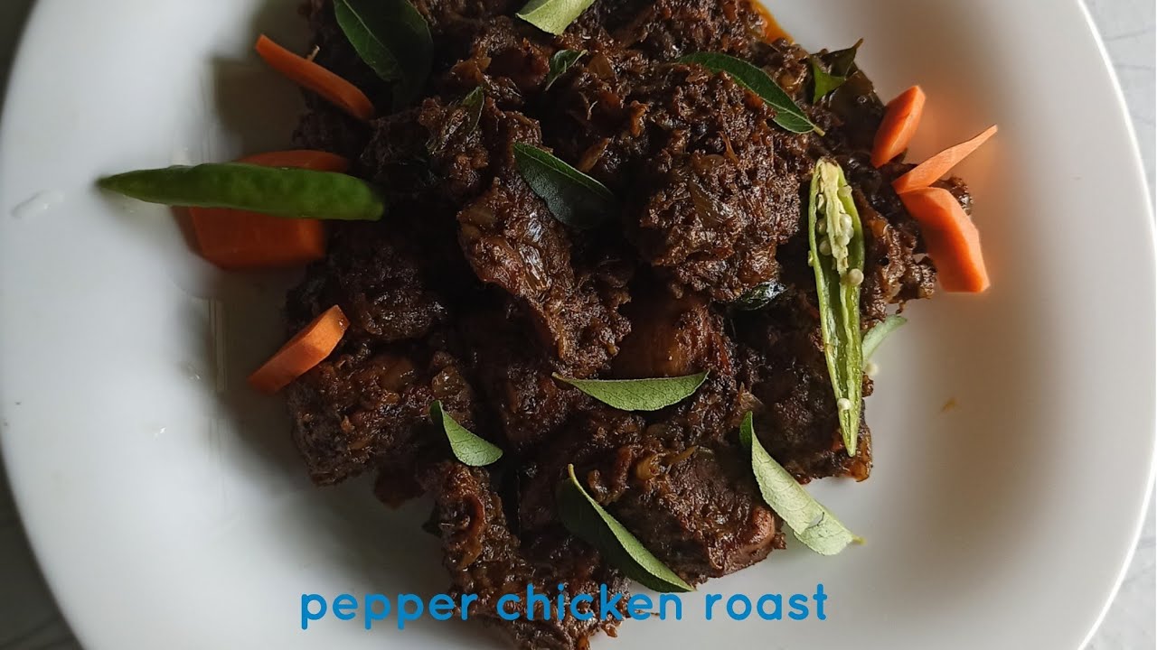 pepper chicken roast / പെപ്പർ ചിക്കൻ/ Kerala style pepper chicken