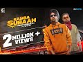 Kabba subaah  kaad 6 foot 2  deep dosanjh  full song  punjabi songs 2020  geet mp3