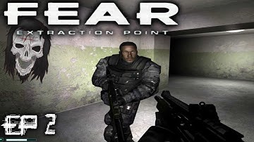 F.E.A.R.: Extraction Point - Back Together [Episode 2] Interval 2 Part 1