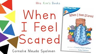 Mrs. Kim Reads When I Feel Scared (READALOUD)