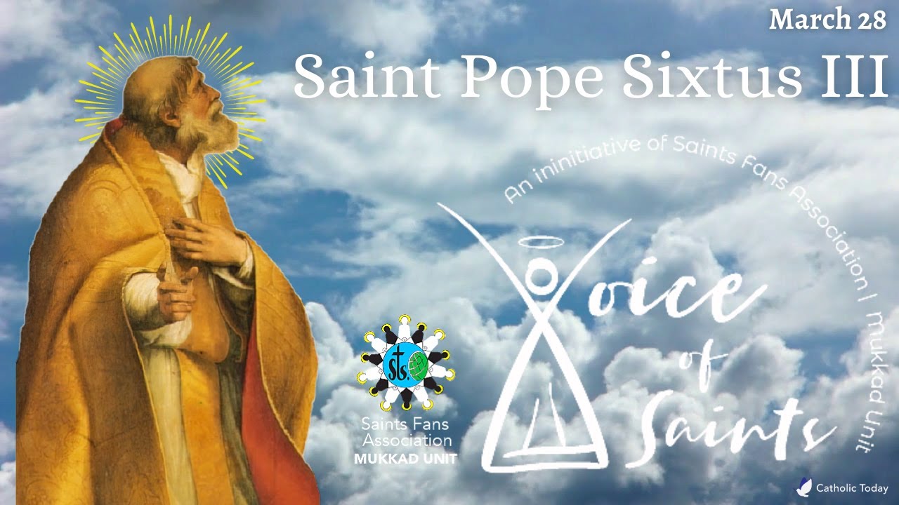 Saint Pope Sixtus III Voice of Saints March 28 Saints Fans