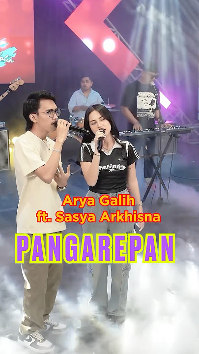 Arya Galih ft. Sasya Arkhisna - PANGAREPAN #aryagalih #sasyaarkhisna #pangarepan #shorts