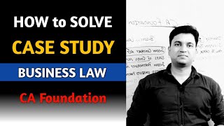 How to Solve CASE STUDY OF BUSINESS LAW l CTC Classes