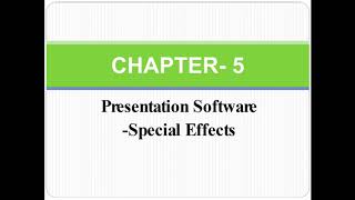 chapter-5 Presentation Software part 1