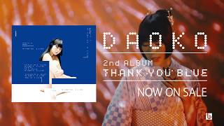 DAOKO 2ndAlbum『THANK YOU BLUE』15秒 TV SPOT