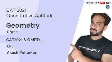 Geometry | Part 1 | CAT2021 & OMETs | Akash Pahurkar