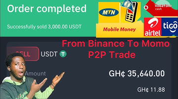 How to send usdt from Binance to momo within 5 mins/ sell usdt in Ghana #p2ptradeGh