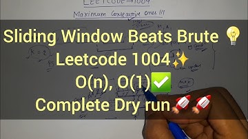 Leetcode 1004 | Max Consecutive 1’s III | Sliding Window Intuition 🔥 | Java Solution