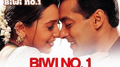 Biwi No. 1 - VÃ­deo Song | Biwi No. 1 | Salman Khan & Karisma Kapoor | Anu Malik  - Durasi: 6:38. 