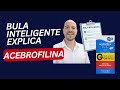 BULA INTELIGENTE EXPLICA: ACEBROFILINA - FARMACÊUTICO PRECISA SABER