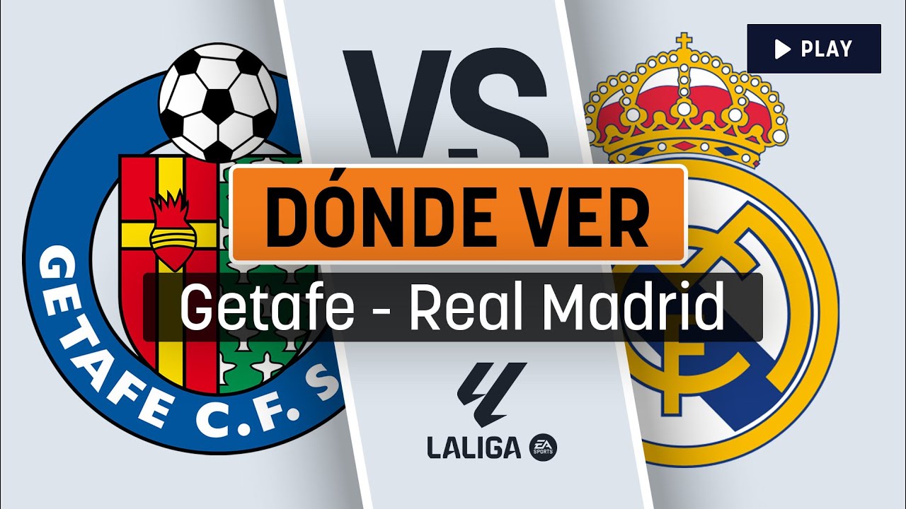 Horario Y D nde Ver Getafe Vs Real Madrid YouTube horario-y-d-nde-ver-getafe-vs-real-madrid-youtube