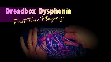Dreadbox Dysphonia - First Time (Drone/Experimental)