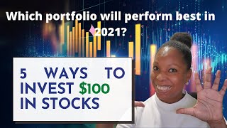 5 ways to invest $100 in the stock market | My 2021 stock portfolio experiment