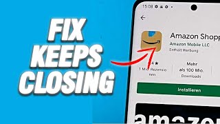 How To Fix Amazon Shopping App Keeps Closing | Final Solution
