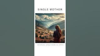 Single Mother - A Story