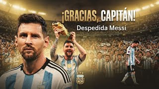 Lionel Messi farewell, Argentine national anthem