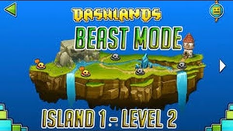 Geometry Dash World : (DASHLANDS) LVL 2 "Beast Mode"