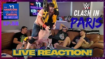 WWE CLASH IN PARIS LIVE REACTION! CENA VS. PAUL WAS EPIC!!  | Pro Wrestling Podcast Ep. 58