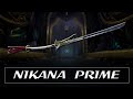 Warframe weapon encyclopedia  nikana prime 2023