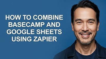How to Combine Basecamp and Google Sheets Using Zapier - KevinHowTo