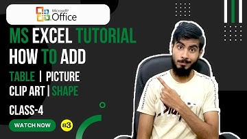 MS Excel Tutorial | Table | Picture | Clip Art | Shapes