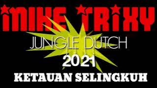 Dj KETAHUAN - SINGLE JUNGLE DUTCH 2021 ( AF x DJ WENDY ARD x SYIFA LOVA )