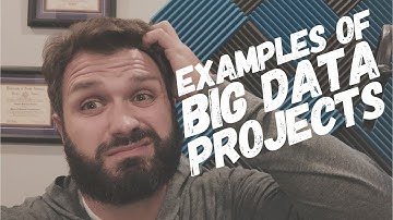 Examples of Big Data Projects